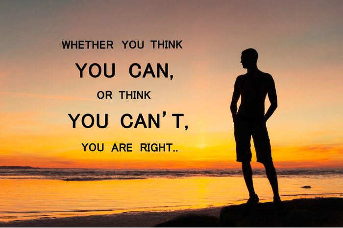 Whether you think you can or you think you can't you're right. Inspirational motivating quote with man silhouette standing on sunset background. Multicolored outdoors horizontal image.